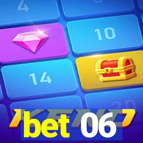 bet 06